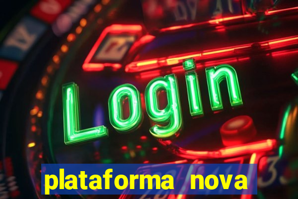 plataforma nova pagando bet