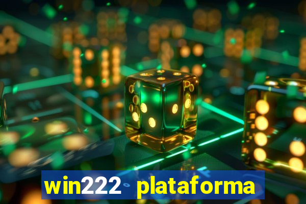 win222 plataforma de jogos