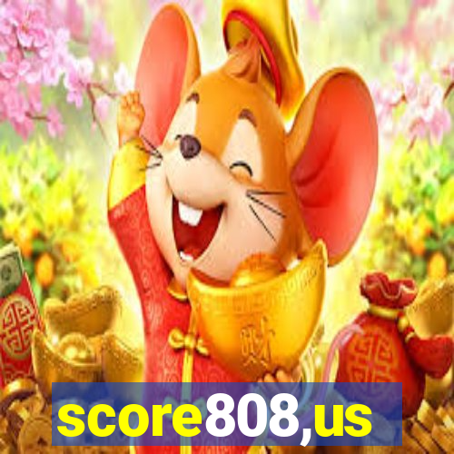 score808,us