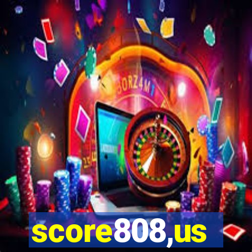 score808,us