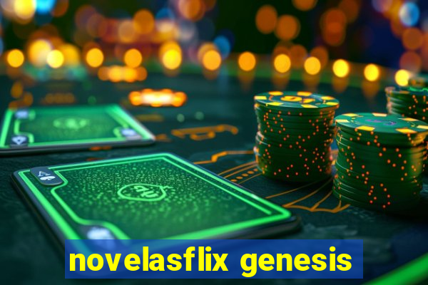 novelasflix genesis