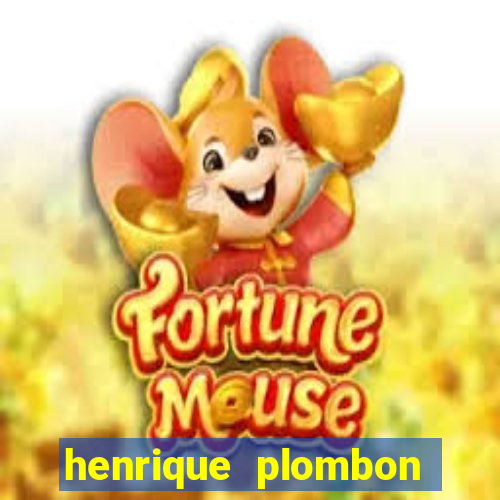 henrique plombon pinheiro fortuna