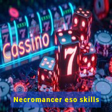 Necromancer eso skills