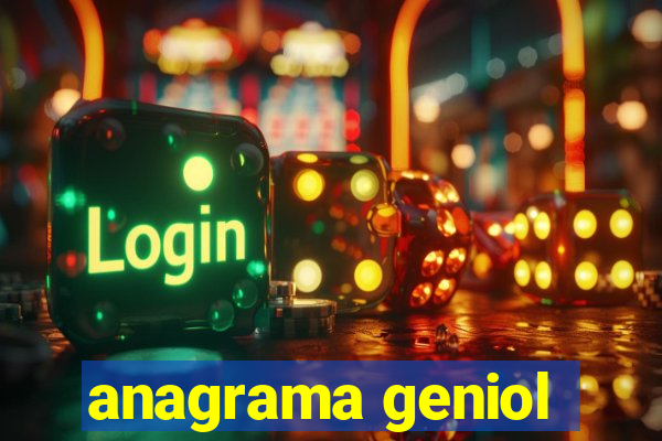 anagrama geniol