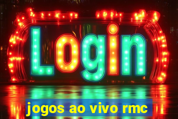 jogos ao vivo rmc