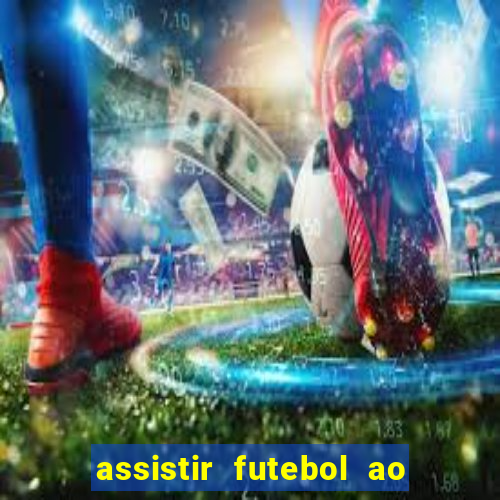 assistir futebol ao vivo futemax real madrid