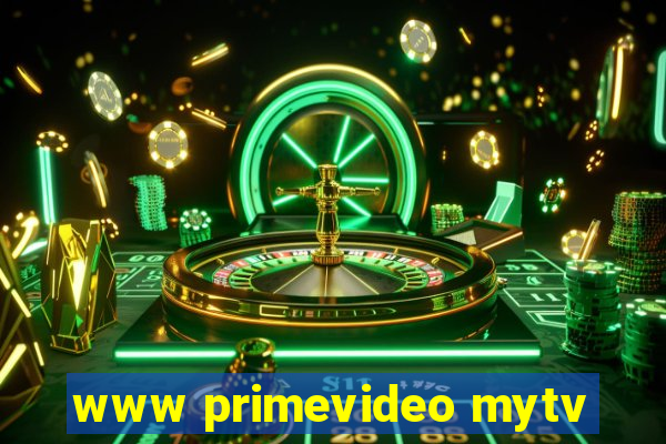 www primevideo mytv