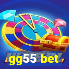 gg55 bet