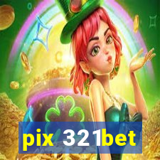 pix 321bet