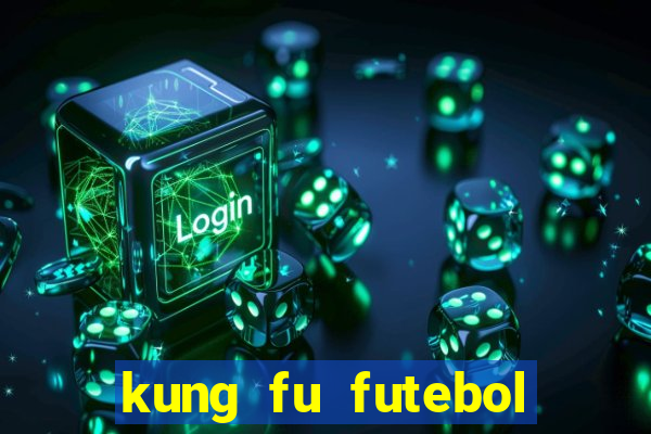 kung fu futebol clube download 1080p