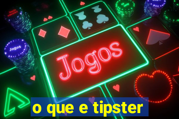 o que e tipster