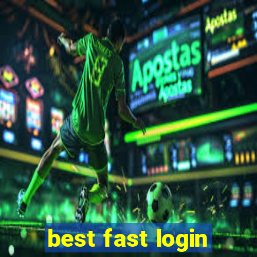 best fast login