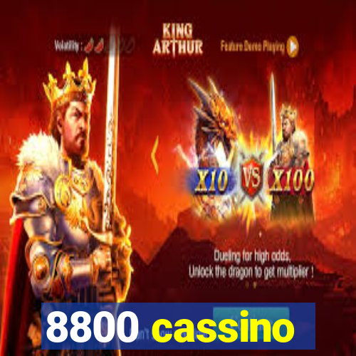 8800 cassino