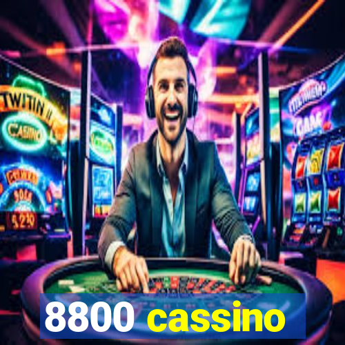 8800 cassino