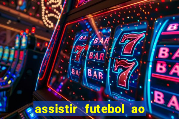 assistir futebol ao vivo multimarcas