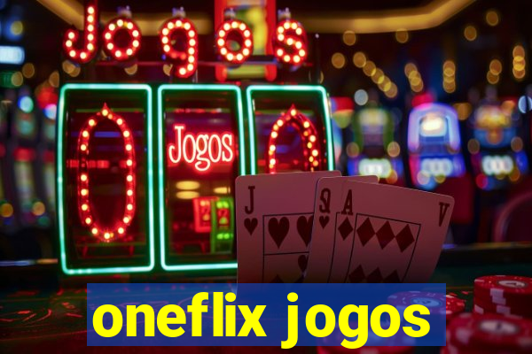 oneflix jogos