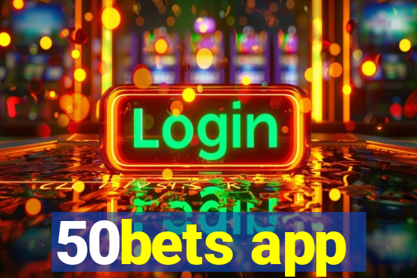 50bets app