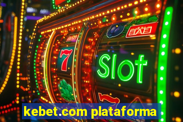 kebet.com plataforma