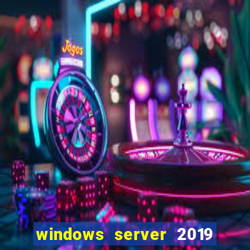 windows server 2019 iso pt-br download