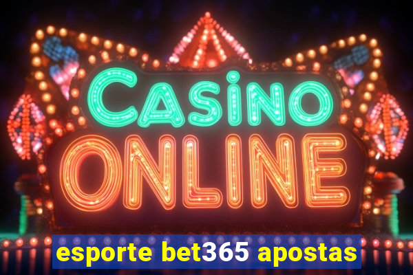 esporte bet365 apostas