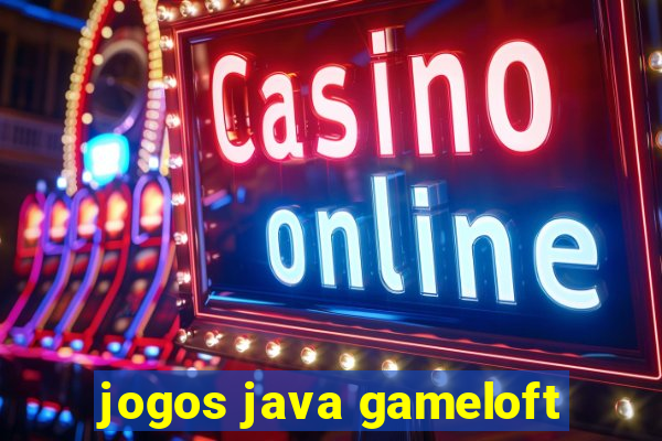 jogos java gameloft