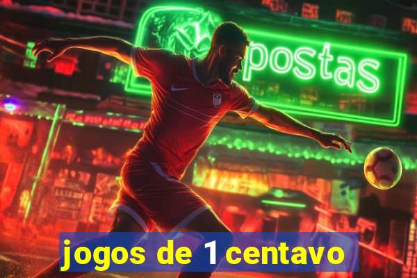 jogos de 1 centavo