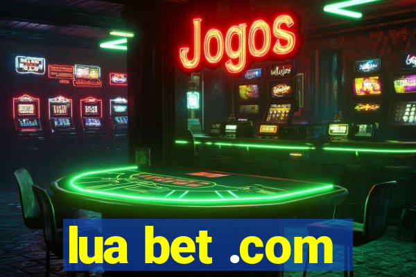 lua bet .com