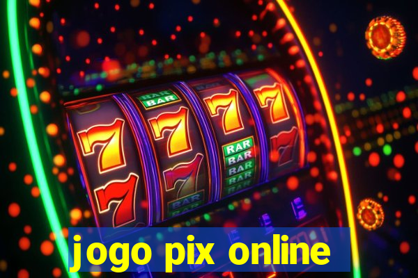 jogo pix online