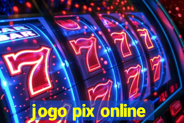 jogo pix online