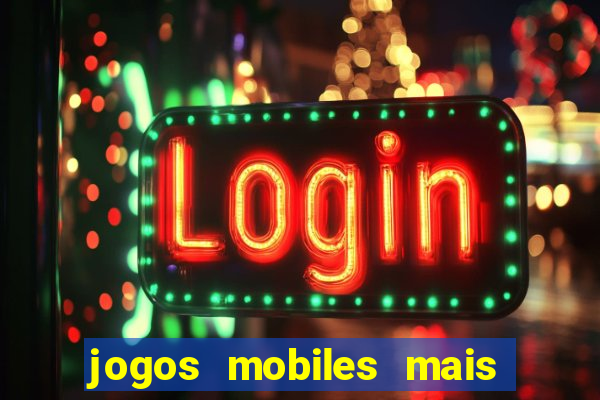 jogos mobiles mais jogados 2024