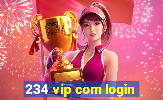 234 vip com login