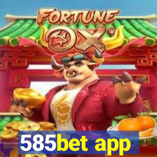 585bet app