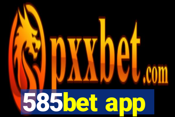 585bet app