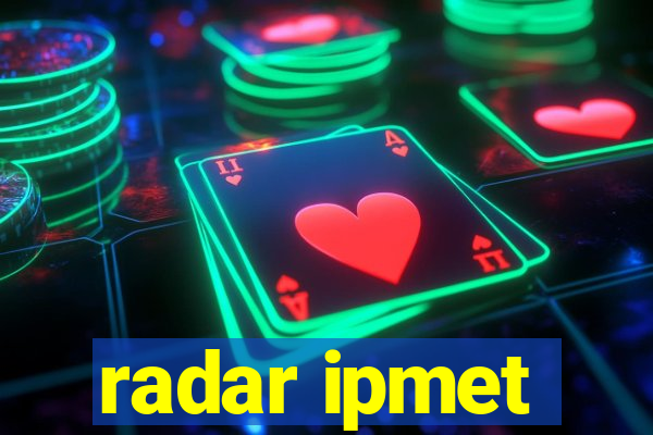 radar ipmet