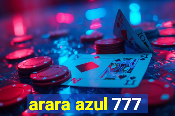 arara azul 777