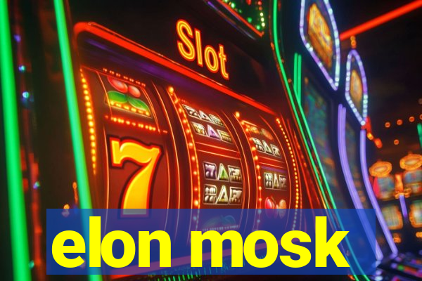 elon mosk