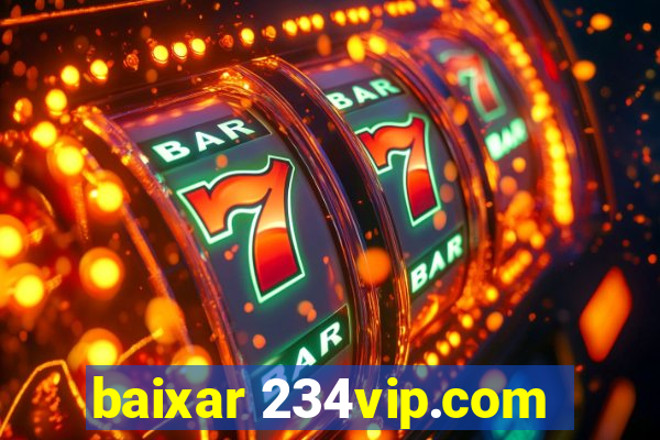 baixar 234vip.com