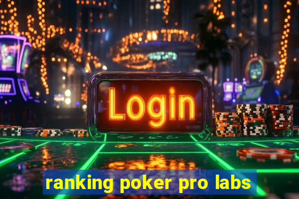 ranking poker pro labs