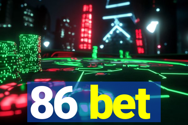 86 bet