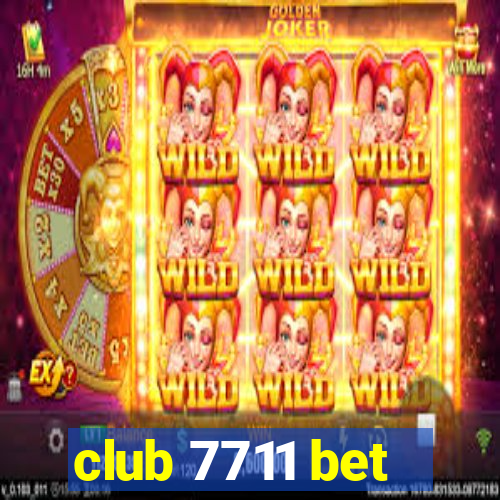 club 7711 bet