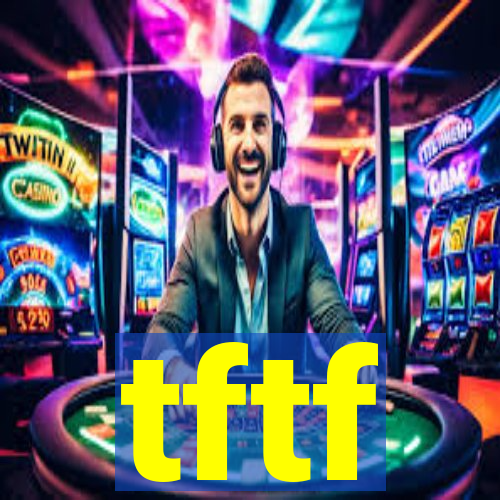 tftf