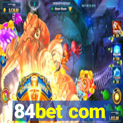 84bet com