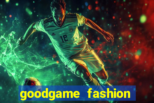 goodgame fashion click jogos