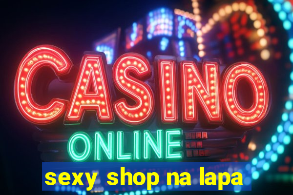 sexy shop na lapa