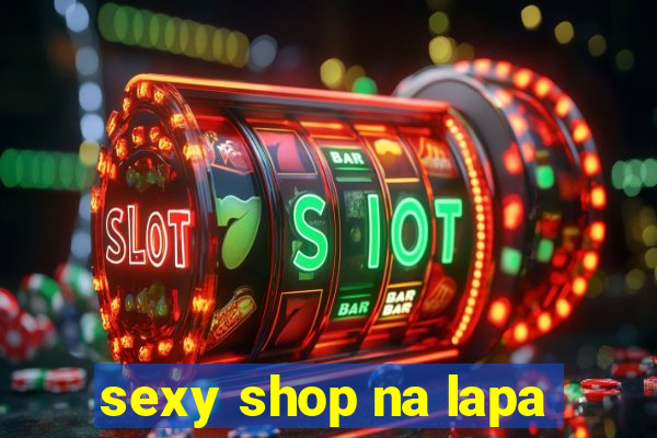 sexy shop na lapa