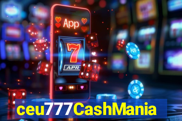 ceu777CashMania