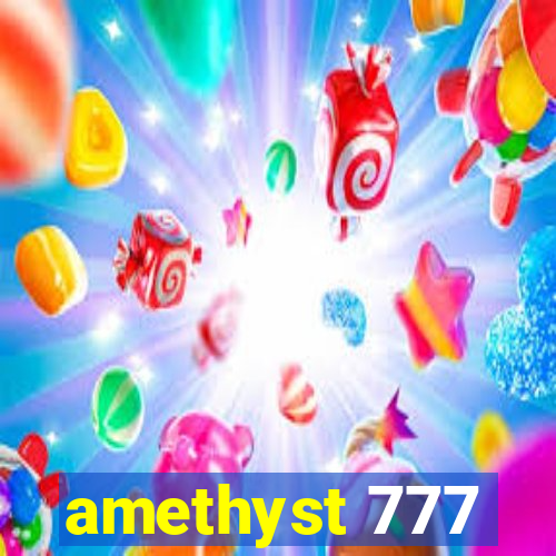 amethyst 777