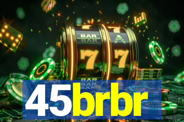 45brbr