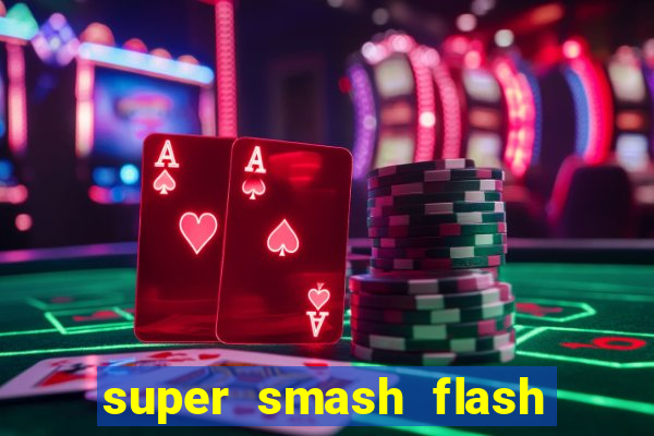 super smash flash 2 360