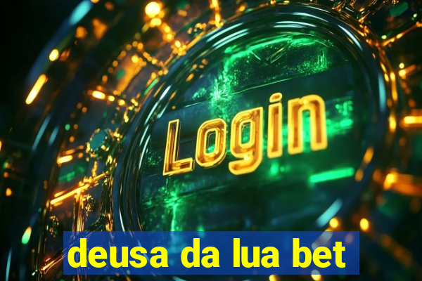 deusa da lua bet